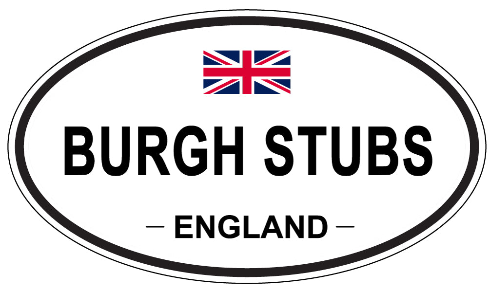 BURGH STUBS, ENGLAND - Oval Sticker