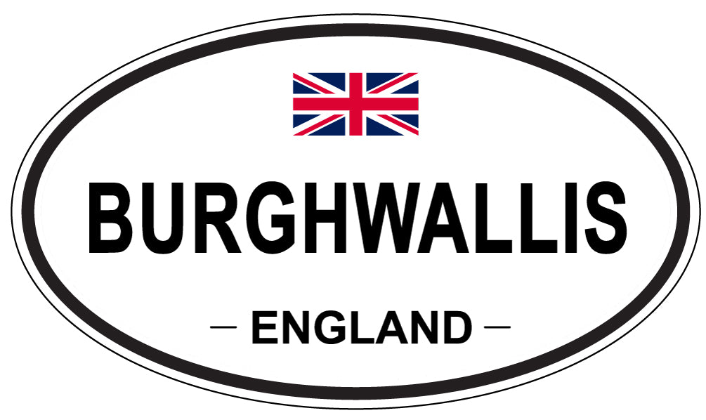 BURGHWALLIS, ENGLAND - Oval Sticker