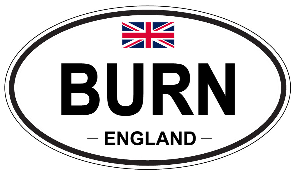 BURN, ENGLAND - Oval Sticker