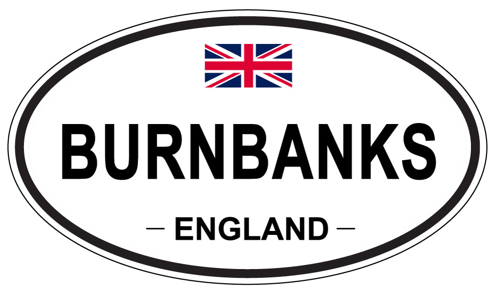 BURNBANKS, ENGLAND - Oval Sticker
