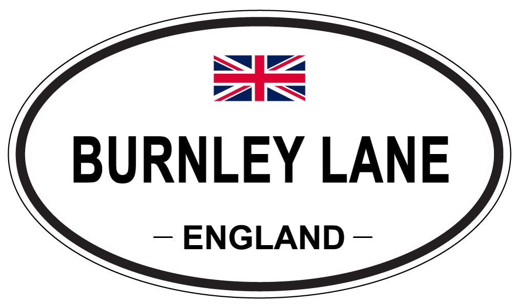 BURNLEY LANE, ENGLAND - Oval Sticker