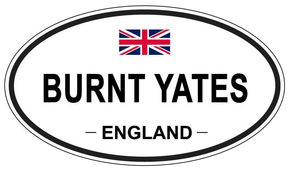 BURNT YATES, ENGLAND - Oval Sticker