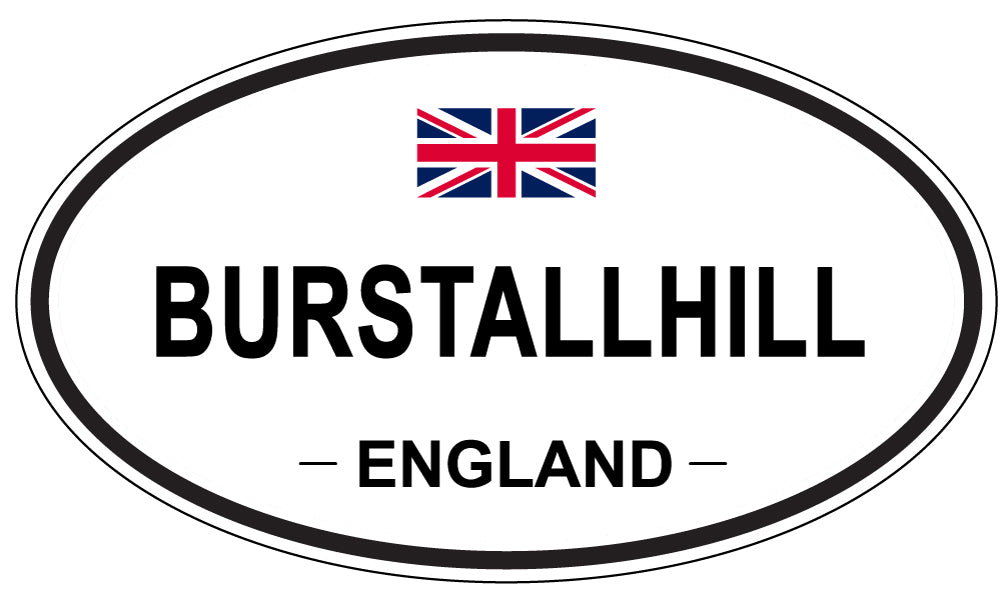 BURSTALLHILL, ENGLAND - Oval Sticker