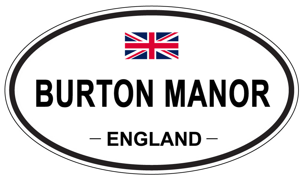 BURTON MANOR, ENGLAND - Oval Sticker