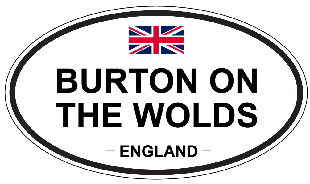 BURTON ON THE WOLDS, ENGLAND - Oval Sticker