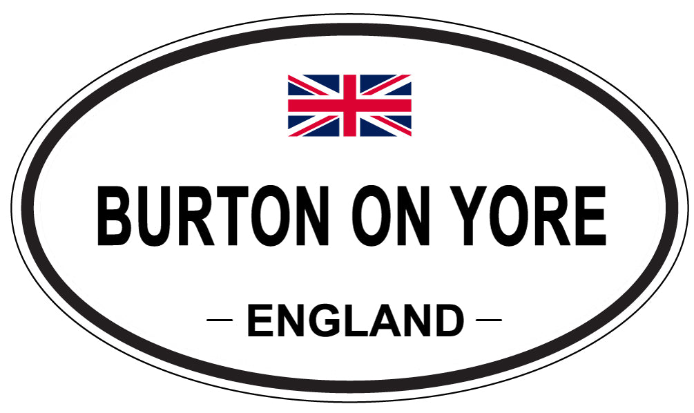 BURTON ON YORE, ENGLAND - Oval Sticker