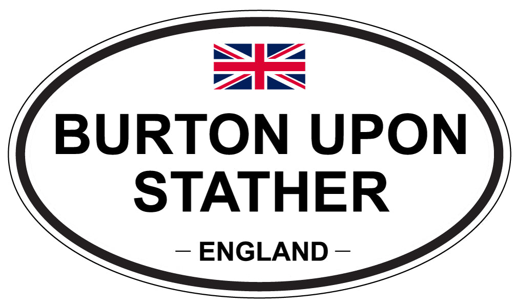 BURTON UPON STATHER, ENGLAND - Oval Sticker
