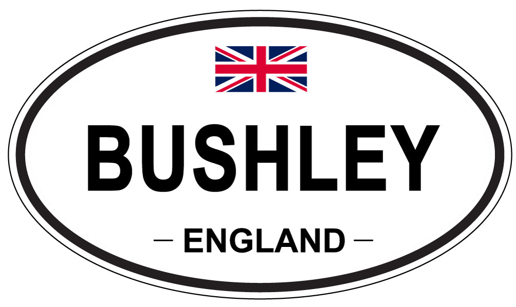 BUSHLEY, ENGLAND - Oval Sticker