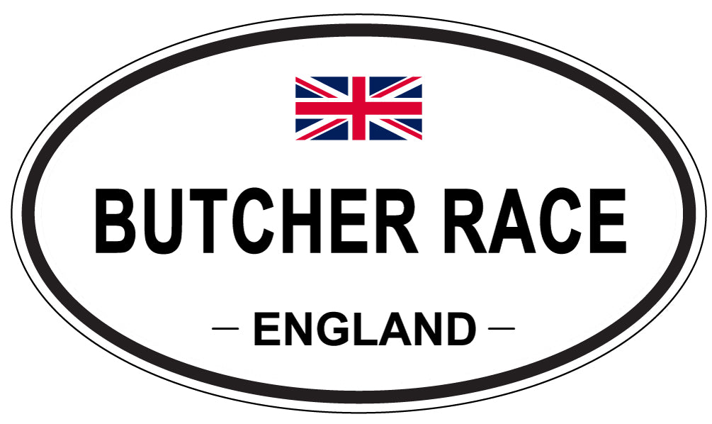 BUTCHER RACE, ENGLAND - Oval Sticker