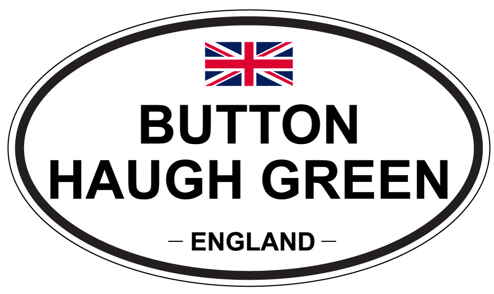 BUTTON HAUGH GREEN, ENGLAND - Oval Sticker