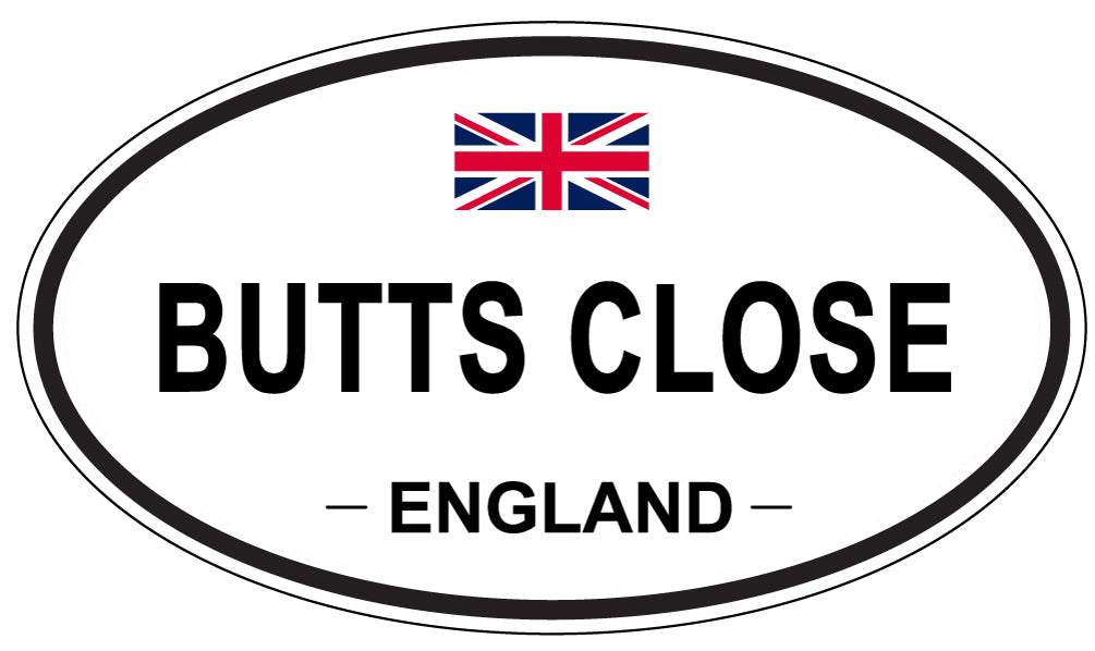 BUTTS CLOSE, ENGLAND - Oval Sticker
