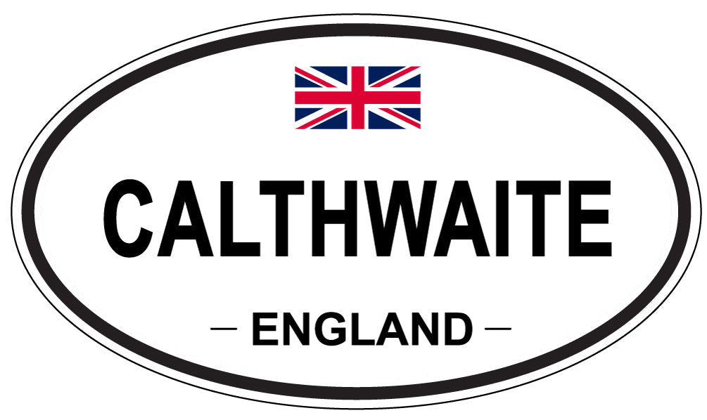 CALTHWAITE, ENGLAND - Oval Sticker