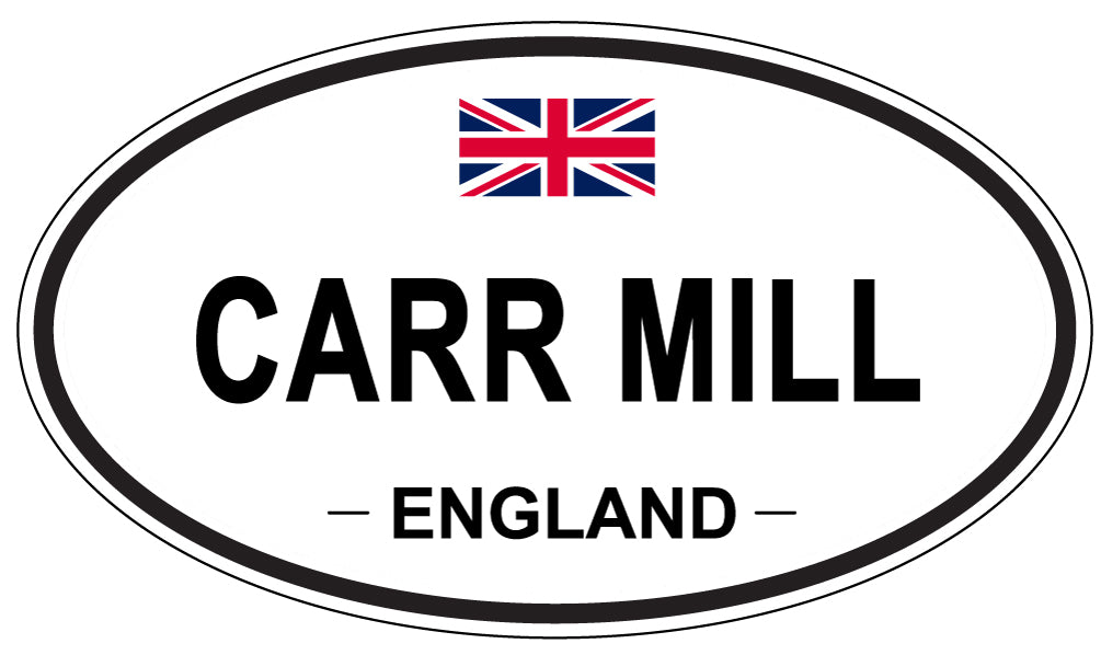 CARR MILL, ENGLAND - Oval Sticker