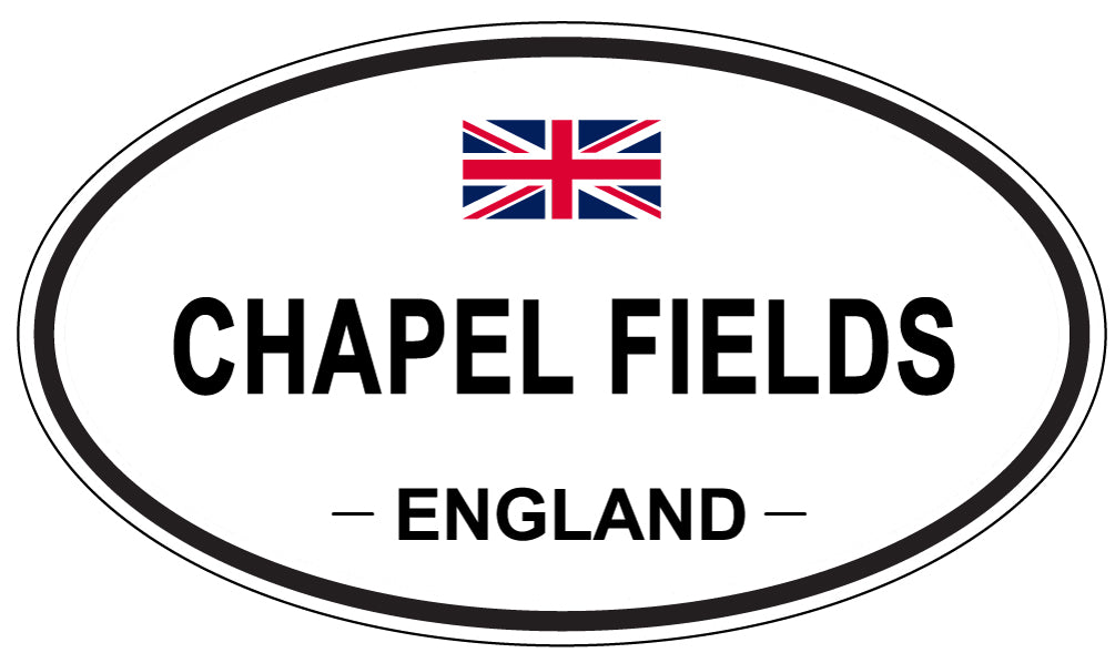 CHAPEL FIELDS, ENGLAND - Oval Sticker