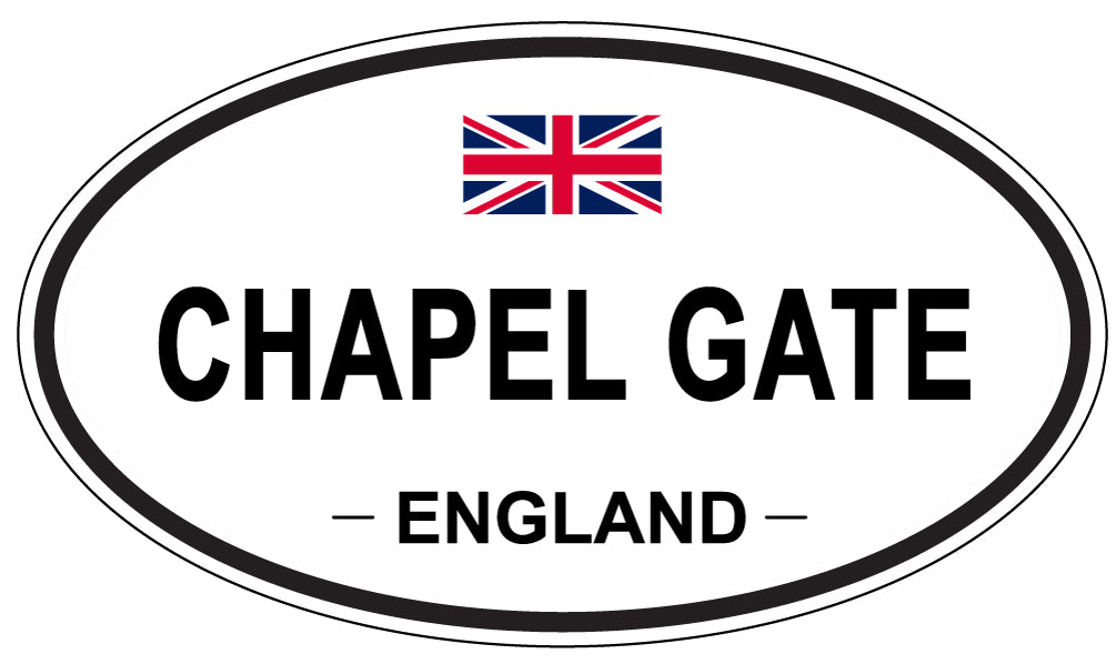 CHAPEL GATE, ENGLAND - Oval Sticker