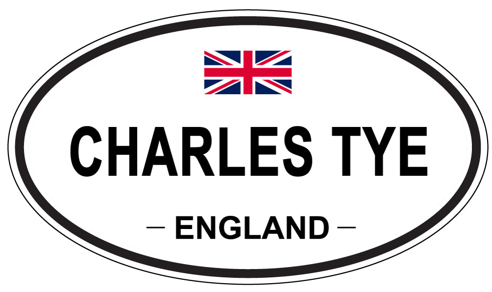 CHARLES TYE, ENGLAND - Oval Sticker
