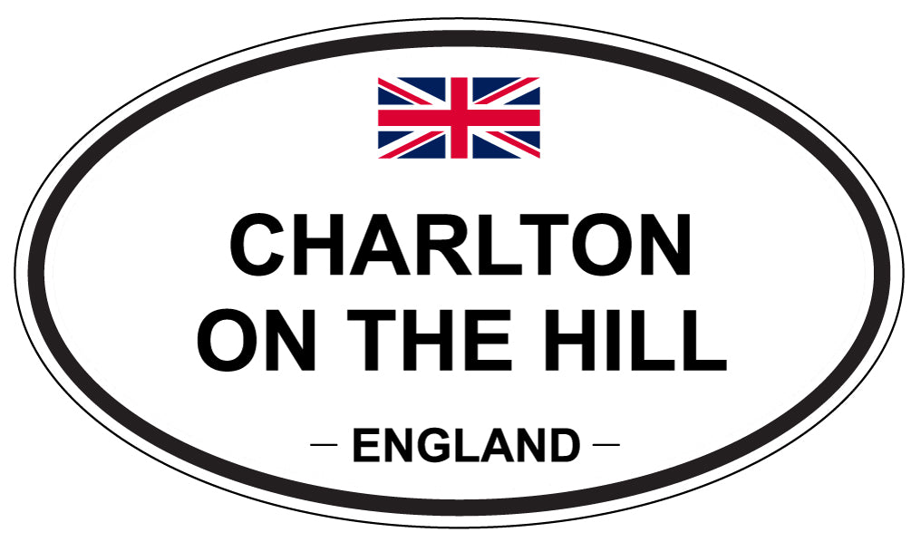 CHARLTON ON THE HILL, England - Oval Magnet
