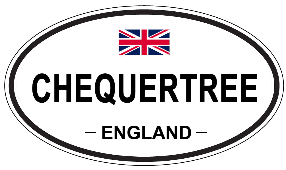 CHEQUERTREE, ENGLAND - Oval Sticker