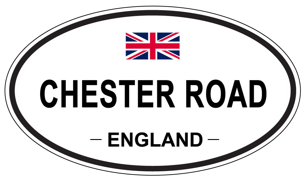CHESTER ROAD, ENGLAND - Oval Sticker
