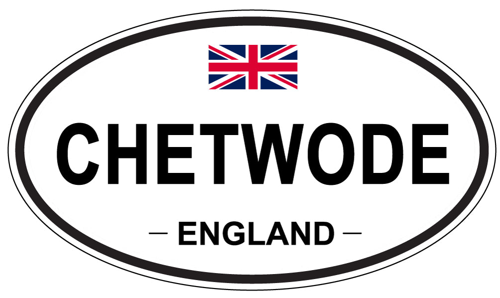 CHETWODE, ENGLAND - Oval Sticker