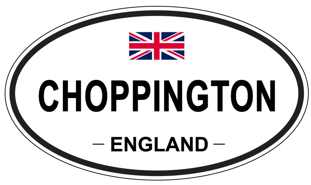 CHOPPINGTON, ENGLAND - Oval Sticker
