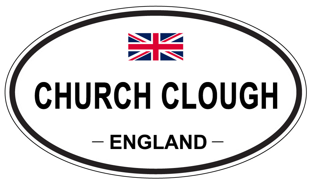 CHURCH CLOUGH, ENGLAND - Oval Sticker
