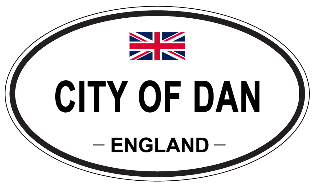 CITY OF DAN, ENGLAND - Oval Sticker