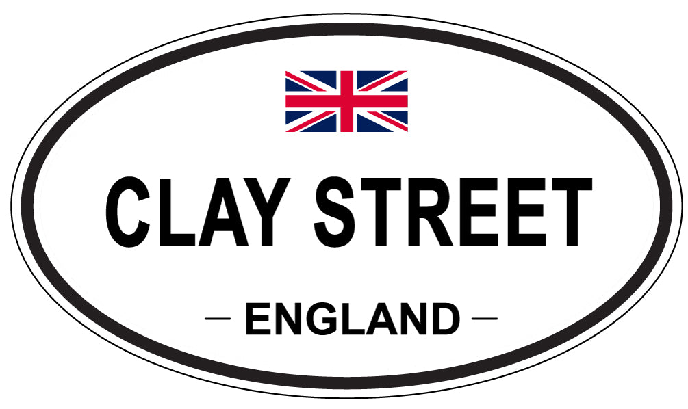CLAY STREET, ENGLAND - Oval Sticker
