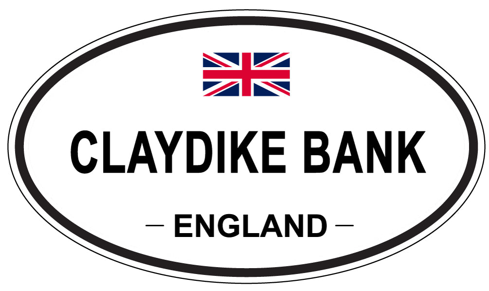 CLAYDIKE BANK, ENGLAND - Oval Sticker