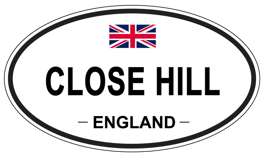 CLOSE HILL, ENGLAND - Oval Sticker