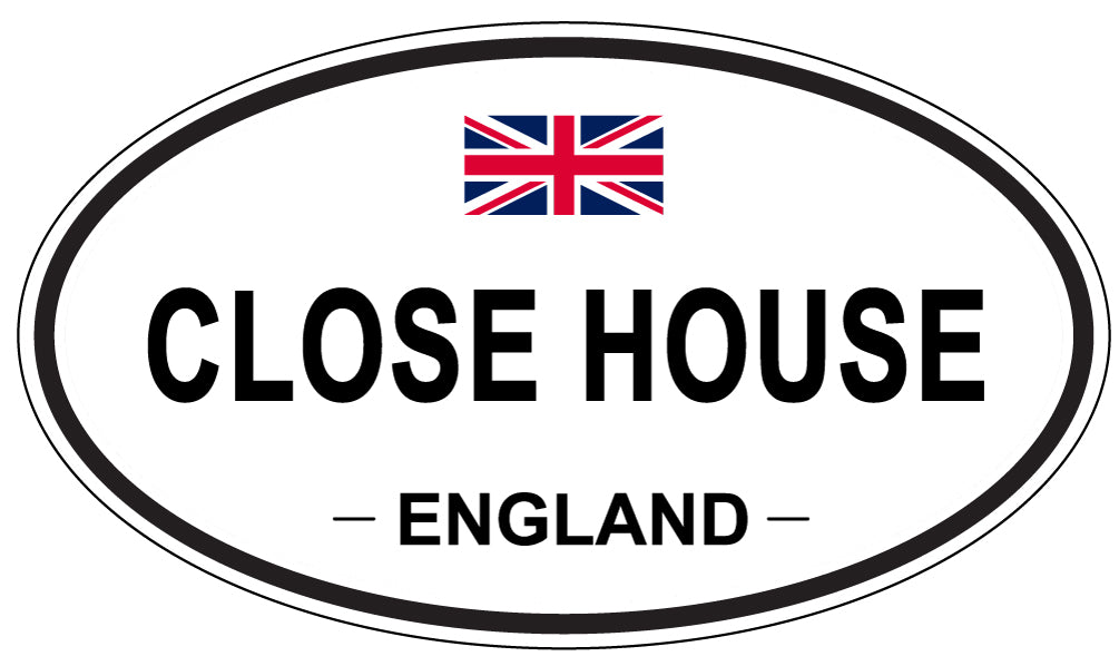 CLOSE HOUSE, ENGLAND - Oval Sticker