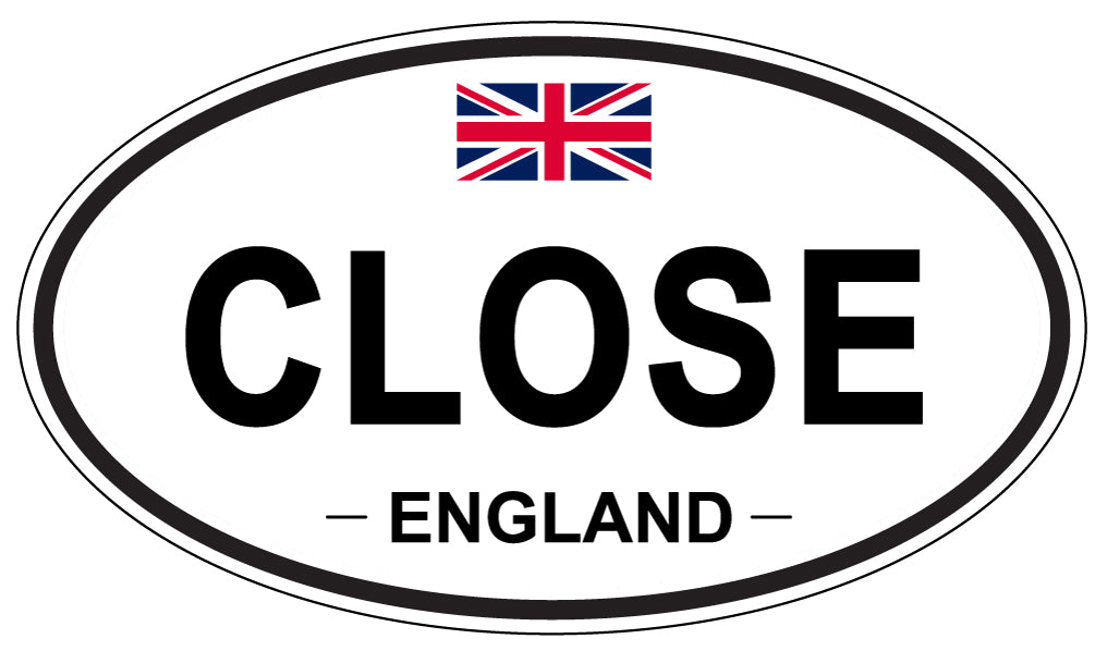 CLOSE, ENGLAND - Oval Sticker