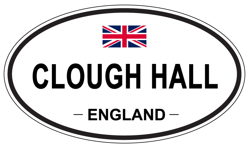 CLOUGH HALL, ENGLAND - Oval Sticker