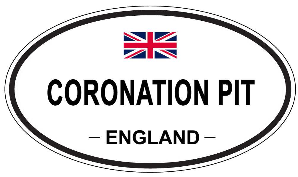 CORONATION PIT, ENGLAND - Oval Sticker