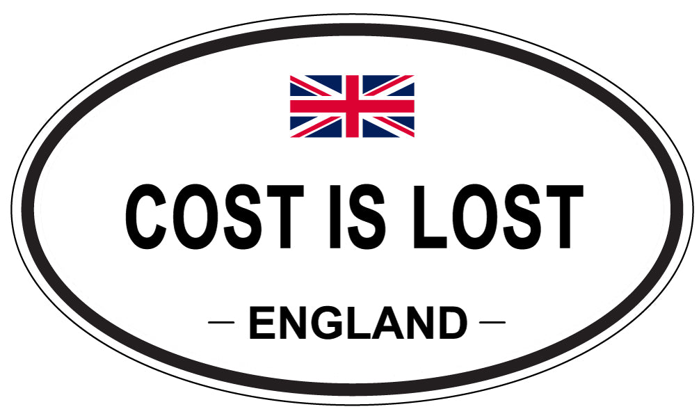COST IS LOST, ENGLAND - Oval Sticker