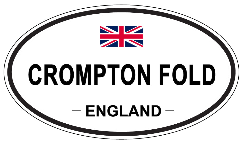 CROMPTON FOLD, ENGLAND - Oval Sticker