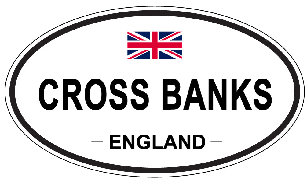 CROSS BANKS, ENGLAND - Oval Sticker