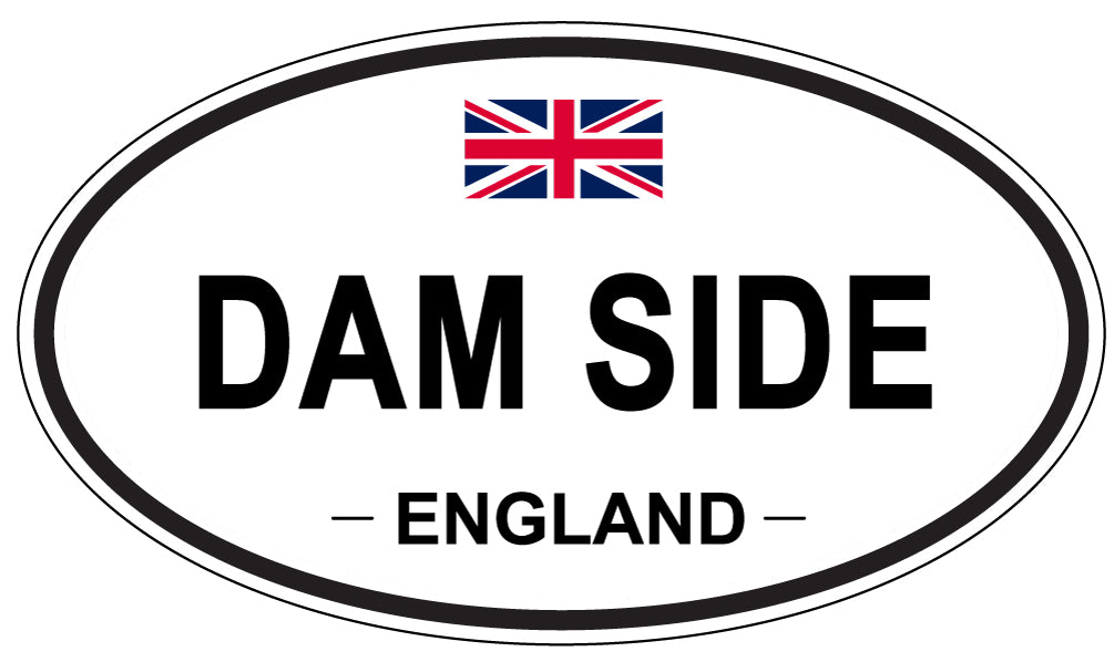 DAM SIDE, ENGLAND - Oval Sticker