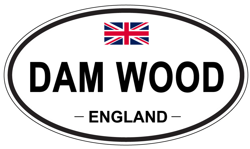 DAM WOOD, ENGLAND - Oval Sticker