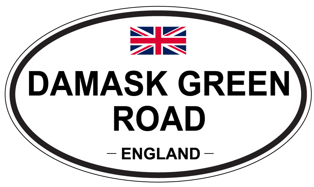 DAMASK GREEN ROAD, ENGLAND - Oval Sticker