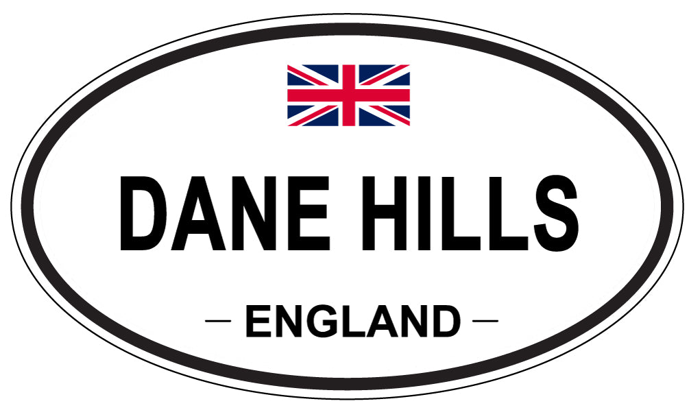 DANE HILLS, ENGLAND - Oval Sticker
