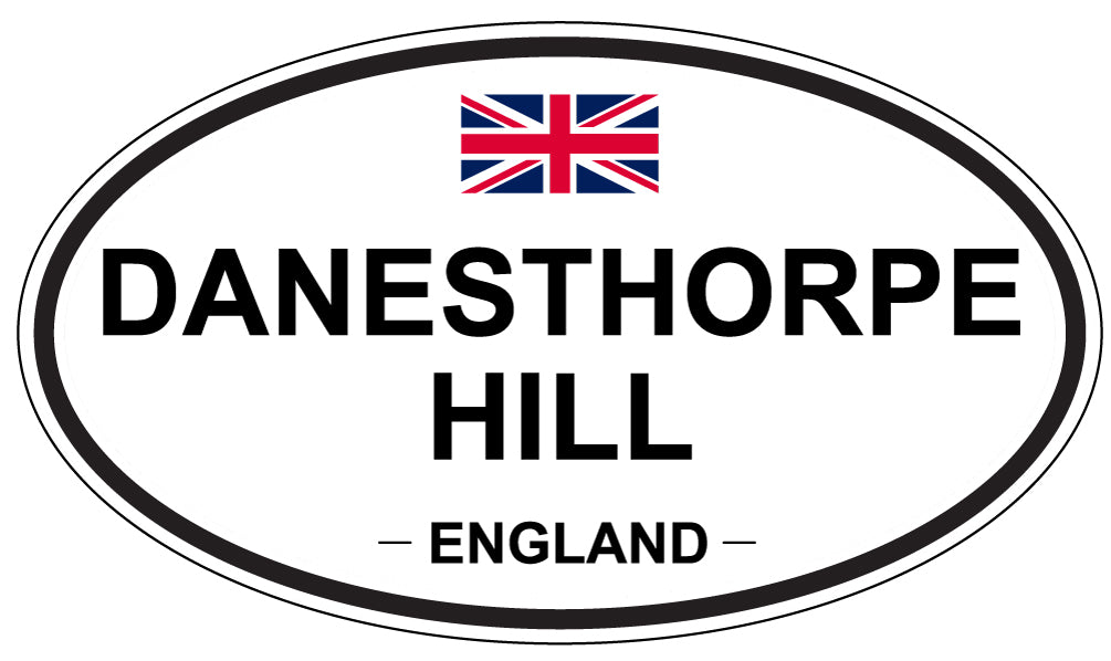 DANESTHORPE HILL, ENGLAND - Oval Sticker