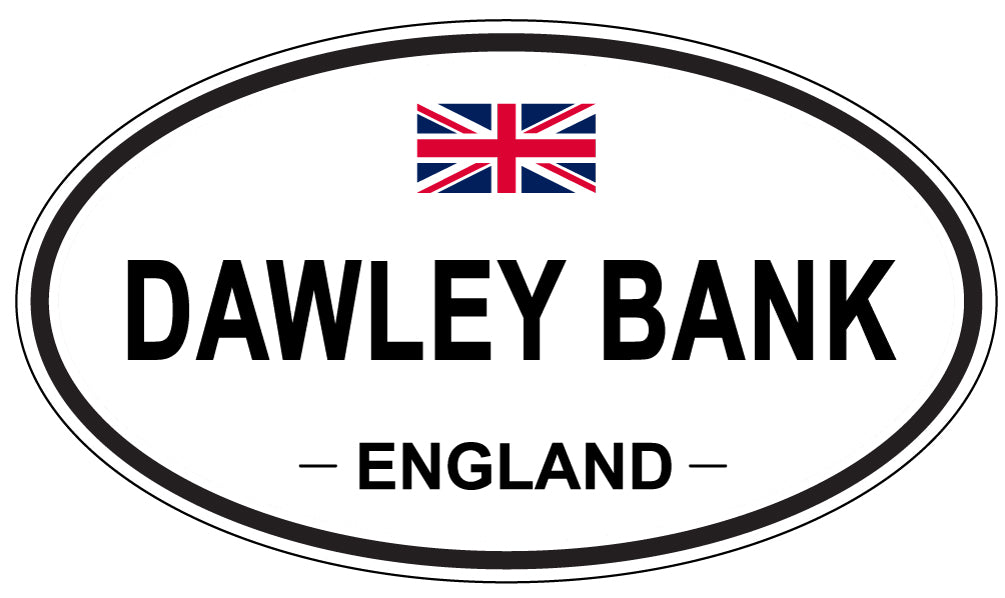 DAWLEY BANK, ENGLAND - Oval Sticker