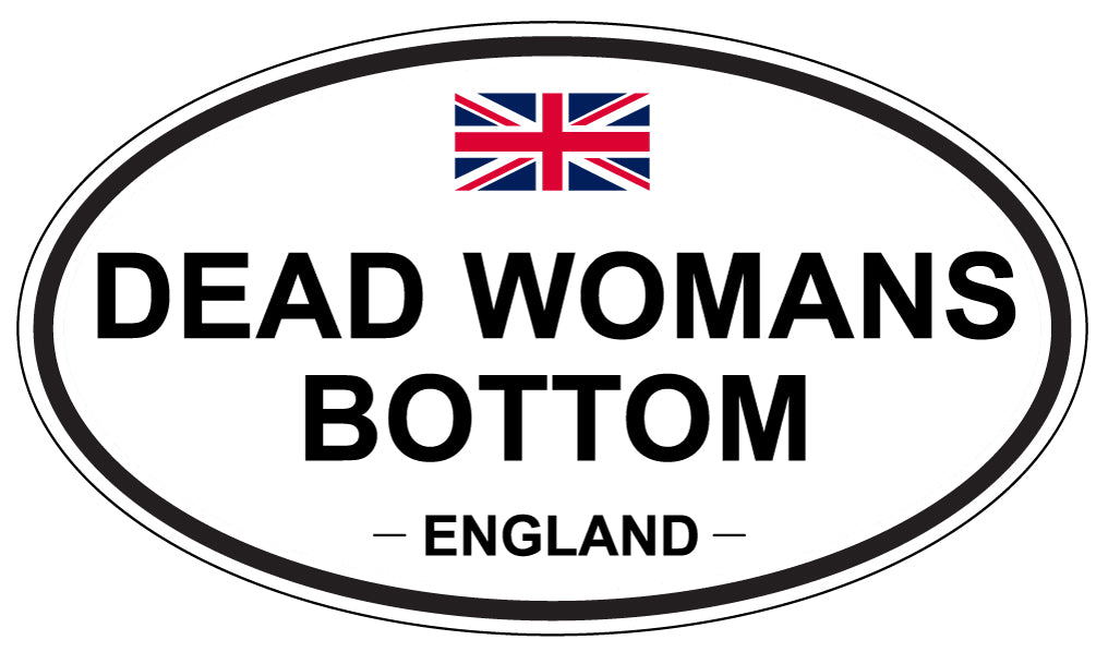 DEAD WOMANS BOTTOM, England - Oval Magnet