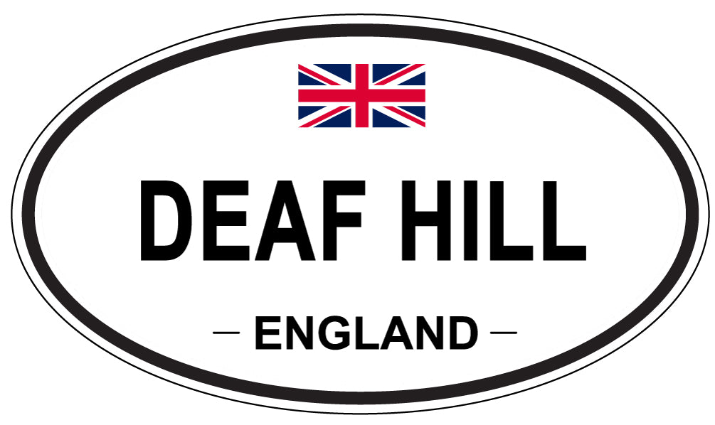 DEAF HILL, ENGLAND - Oval Sticker