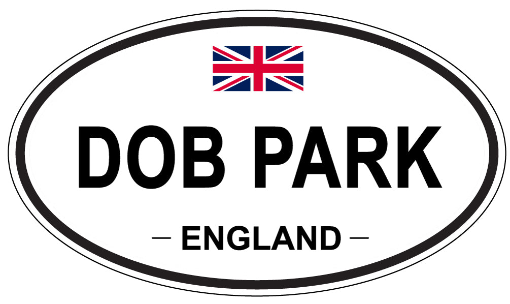 DOB PARK, England - Oval Magnet