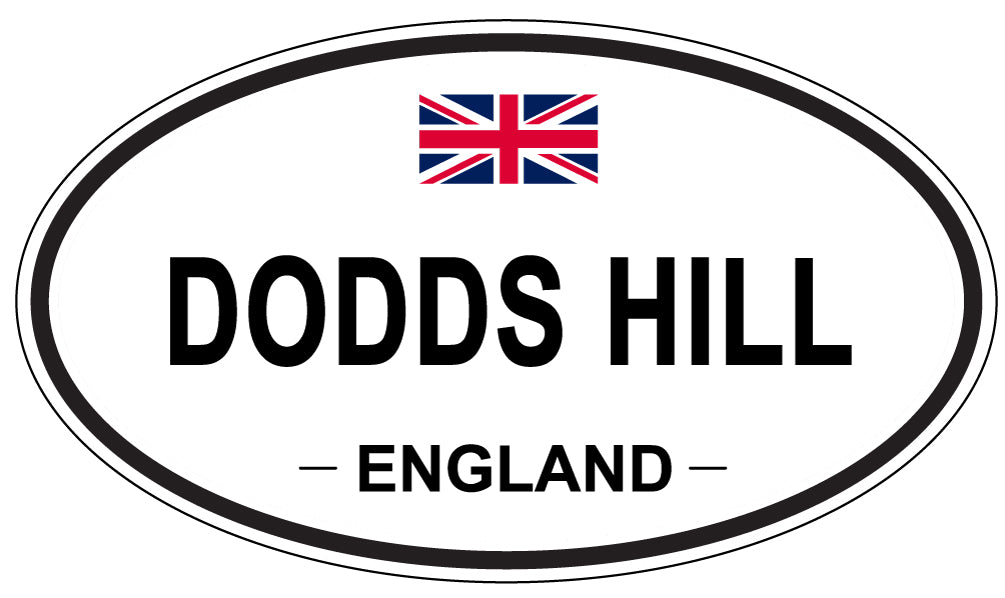 DODDS HILL, England - Oval Magnet