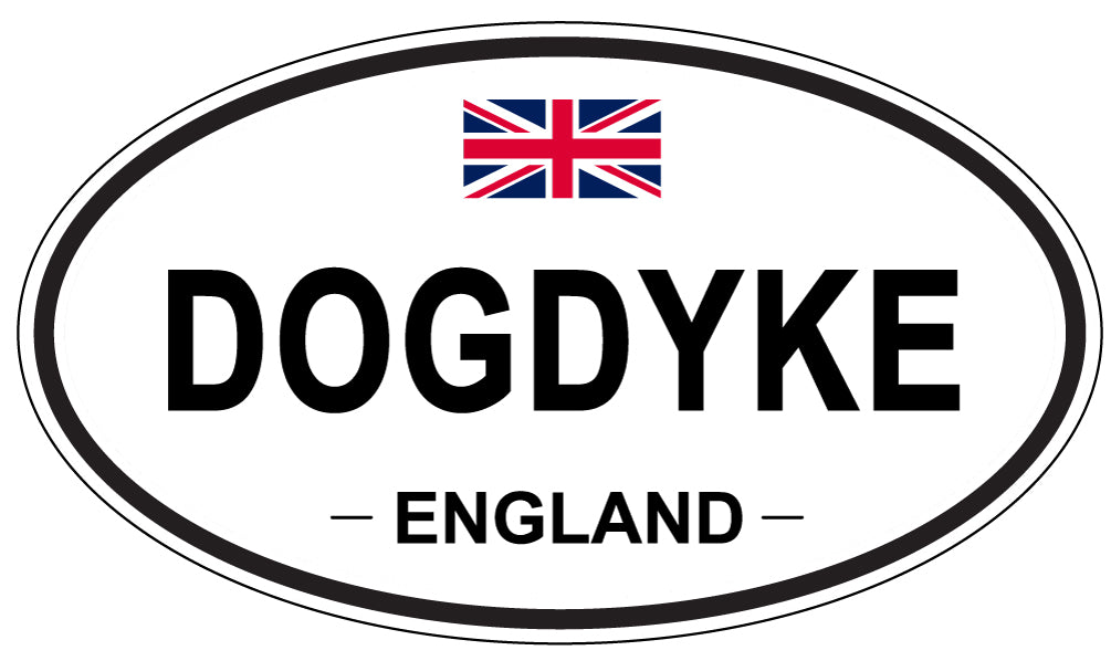 DOGDYKE, ENGLAND - Oval Sticker