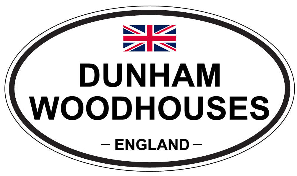 DUNHAM WOODHOUSES, ENGLAND - Oval Sticker