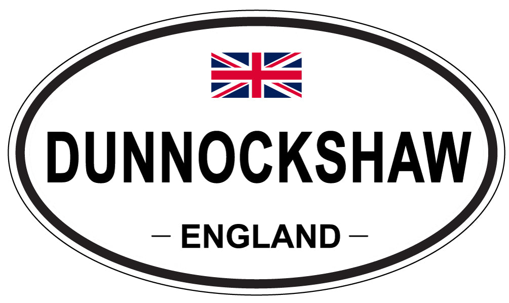 DUNNOCKSHAW, ENGLAND - Oval Sticker